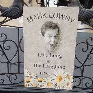 MARK LOWRY LIVE LONG and DIE LAUGHING BOOK